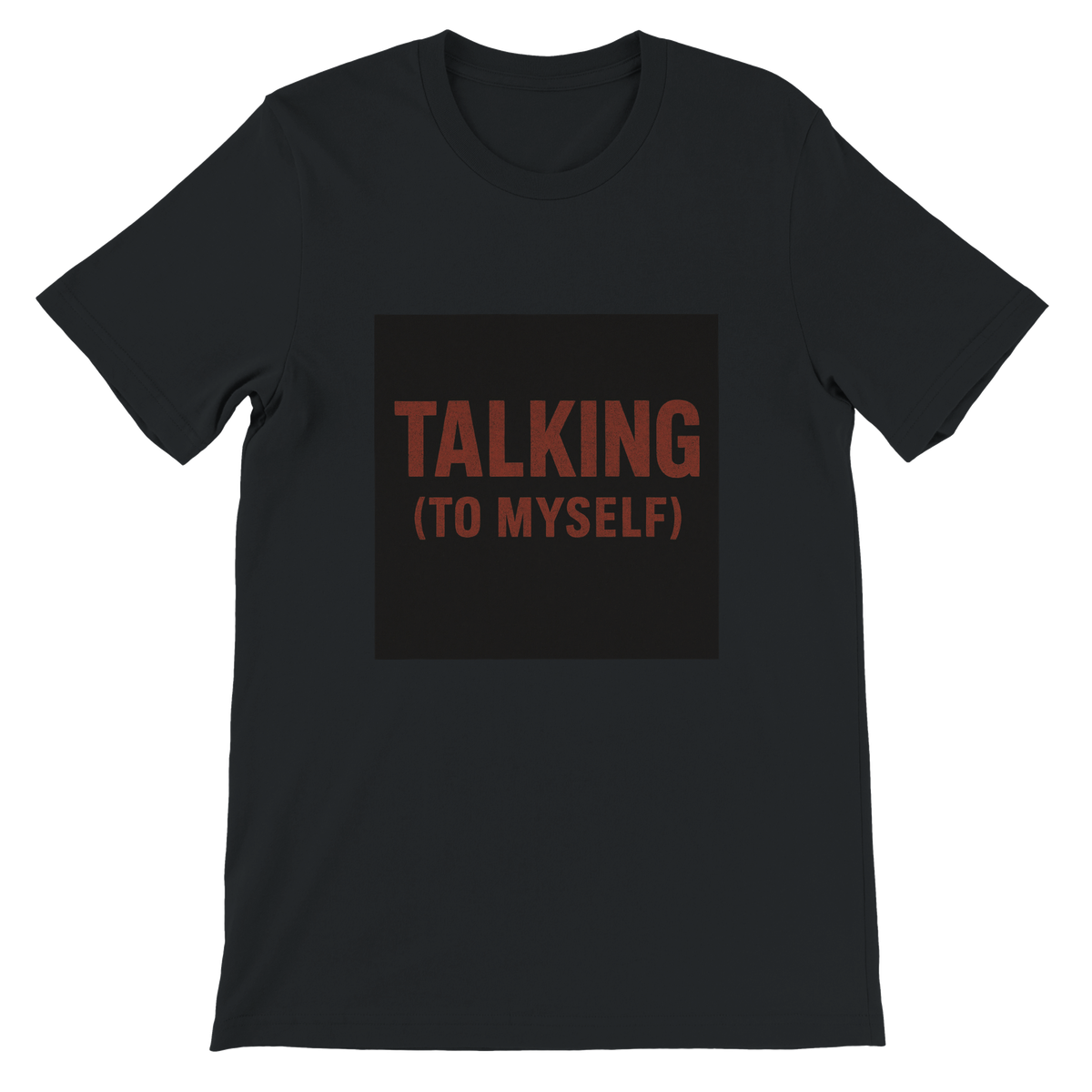 Talking(to myself) - Unisex T-Shirt