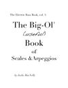 The Electric Bass Book, vol. 3: The Big Ol' (useful) Book of Scales and Arpeggios