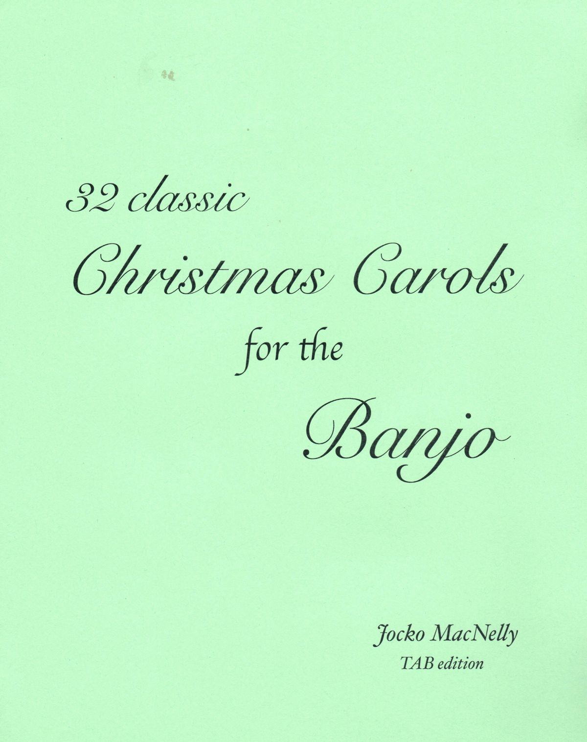 32 Classic Christmas Carols for Banjo (TAB edition)