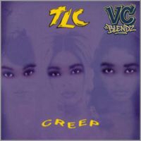 TLC - Creep (The VC Blend) by TLC