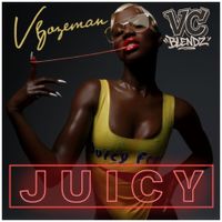 Juicy (The VC Blend) by V. Bozeman