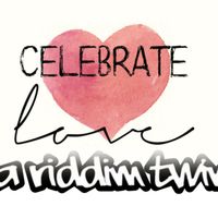 Da Riddim Twinz - Celebrate Love by Da Riddim Twinz