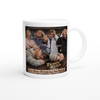 Too Busy Drinking For Rehab - Ceramic Mug