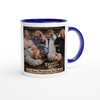 Too Busy Drinking For Rehab - Ceramic Mug