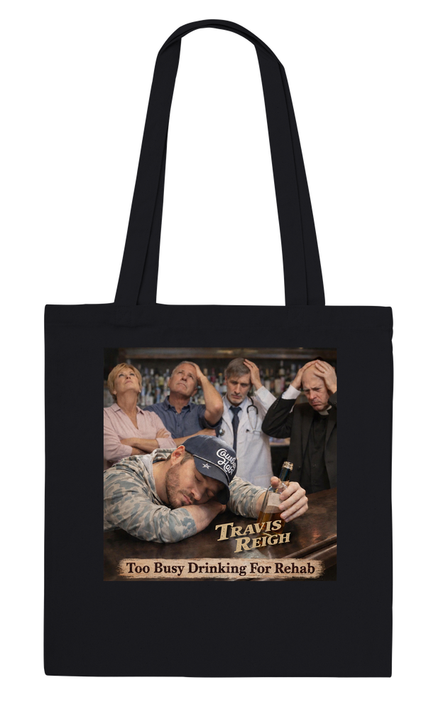 Too Busy Drinking For Rehab - Tote bag