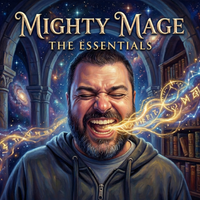 The Essentials by Mighty Mage