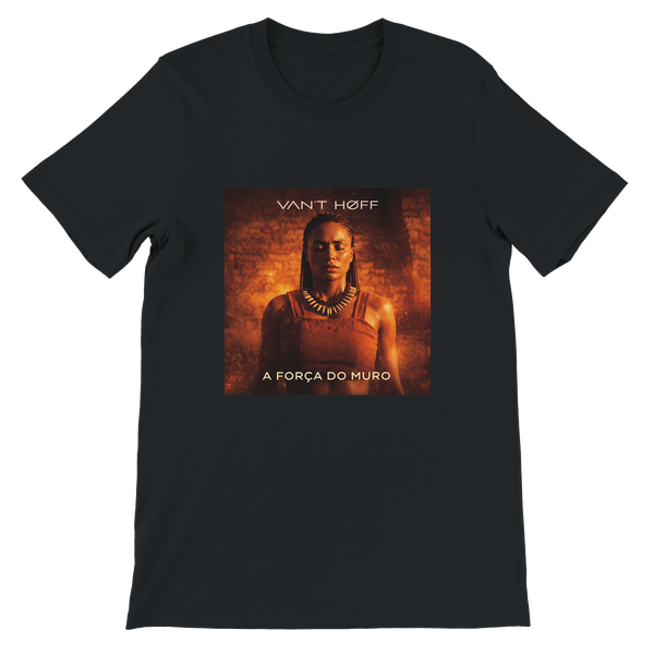 T-Shirt Unisex - "A Força do Muro"
