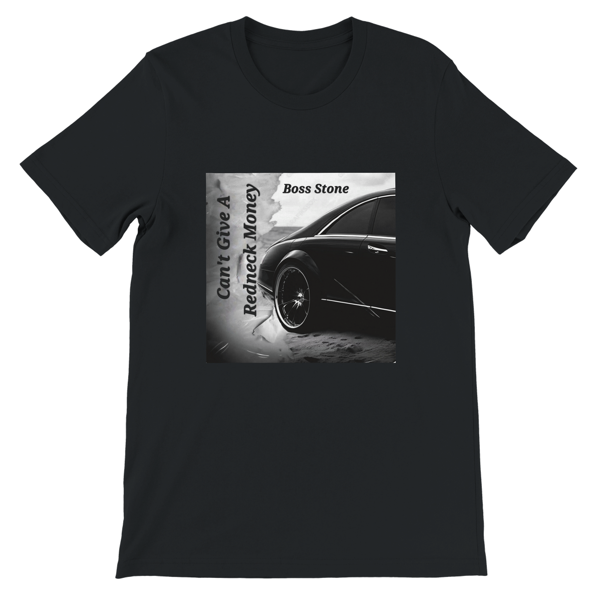 CAN'T GIVE A REDNECK MONEY - Unisex T-Shirt