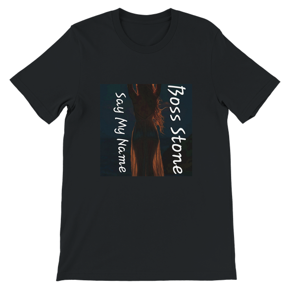 Say My Name - Unisex T-Shirt