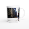 In case I forget to tell you later, I'm having a really good time. - Ceramic Mug