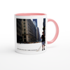 In case I forget to tell you later, I'm having a really good time. - Ceramic Mug