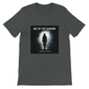 Out of The Shadows - Unisex T-Shirt