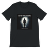 Out of The Shadows - Unisex T-Shirt