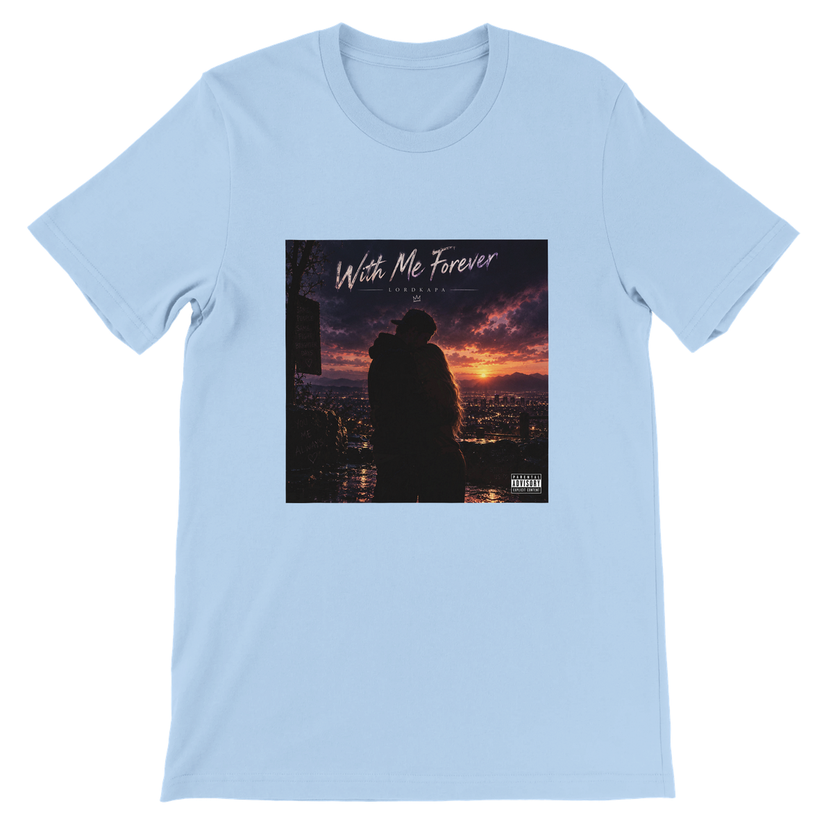With Me Forever - Unisex T-Shirt