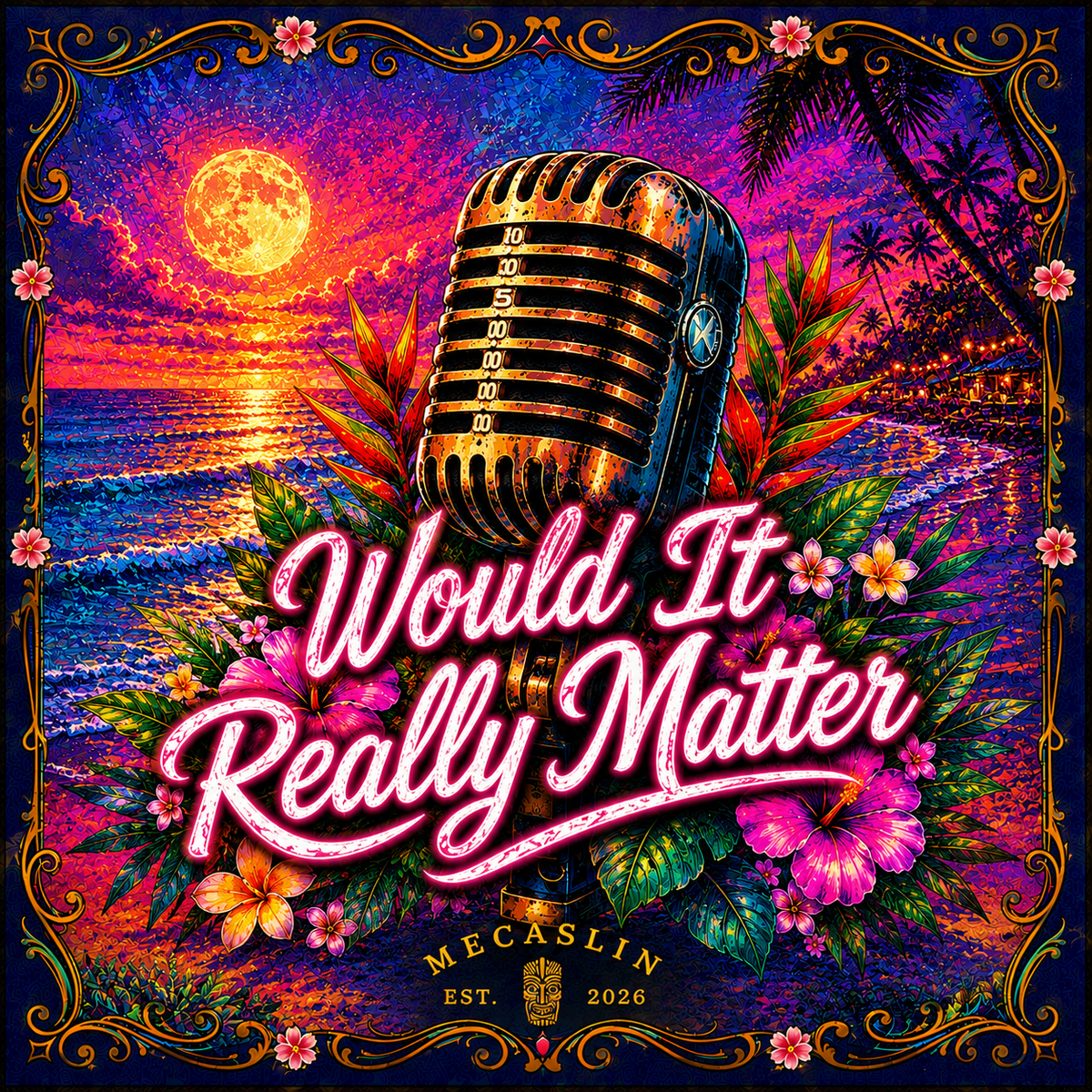🌊 Single: Would It Really Matter