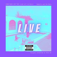 HUMAN BASED LOVE TOUR (Liebe auf Live-Basis) von Roberto and the Bots