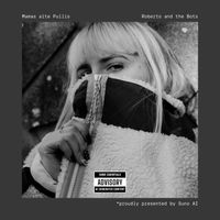 Mamas alte Pullis von Roberto and the Bots