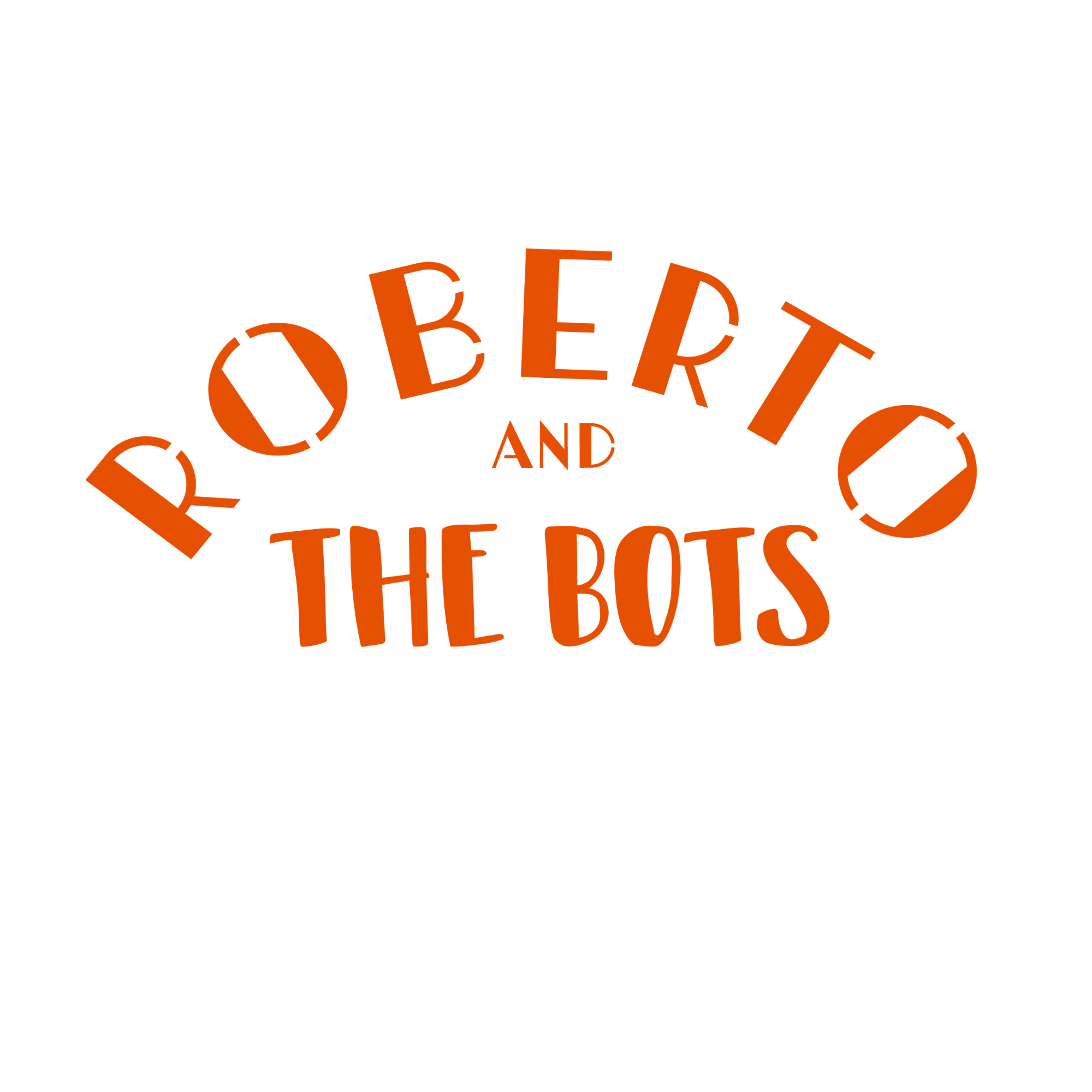 Roberto and the Bots