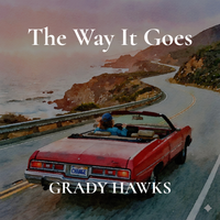 The Way It Goes by GradyHawks