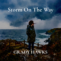 Storm On The Way by Grady Hawks