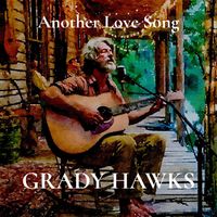 Another Love Song by Grady Hawks
