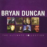The Ultimate Collection by Bryan Duncan