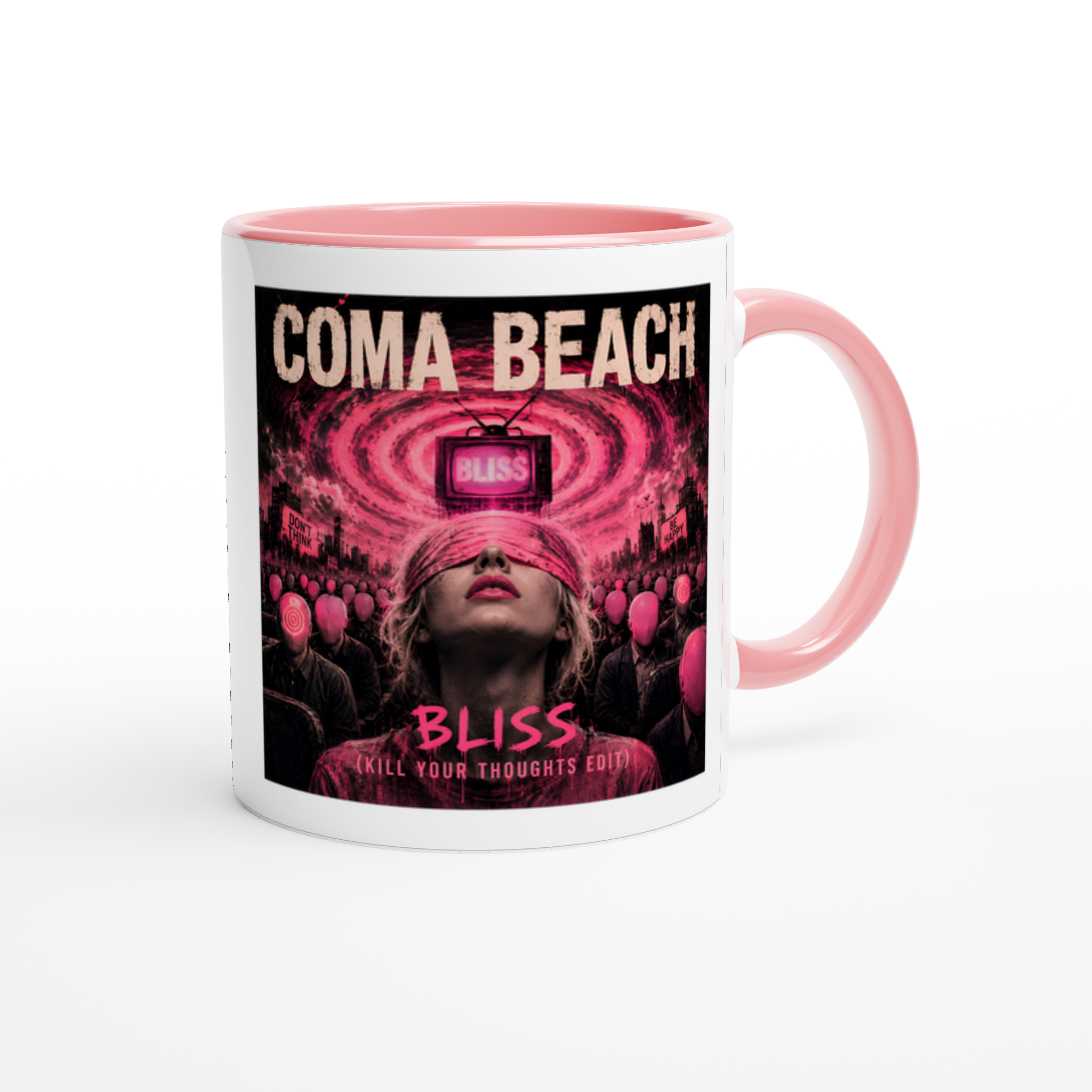 Bliss (Kill Your Thoughts Edit) - Ceramic Mug