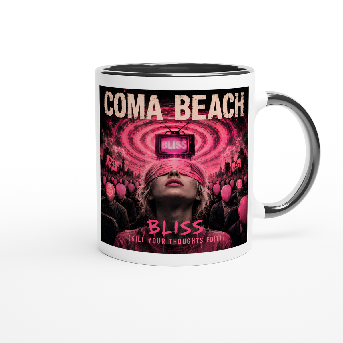 Bliss (Kill Your Thoughts Edit) - Ceramic Mug