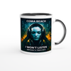 I Won't Listen (Without A Trace Edit) - Ceramic Mug