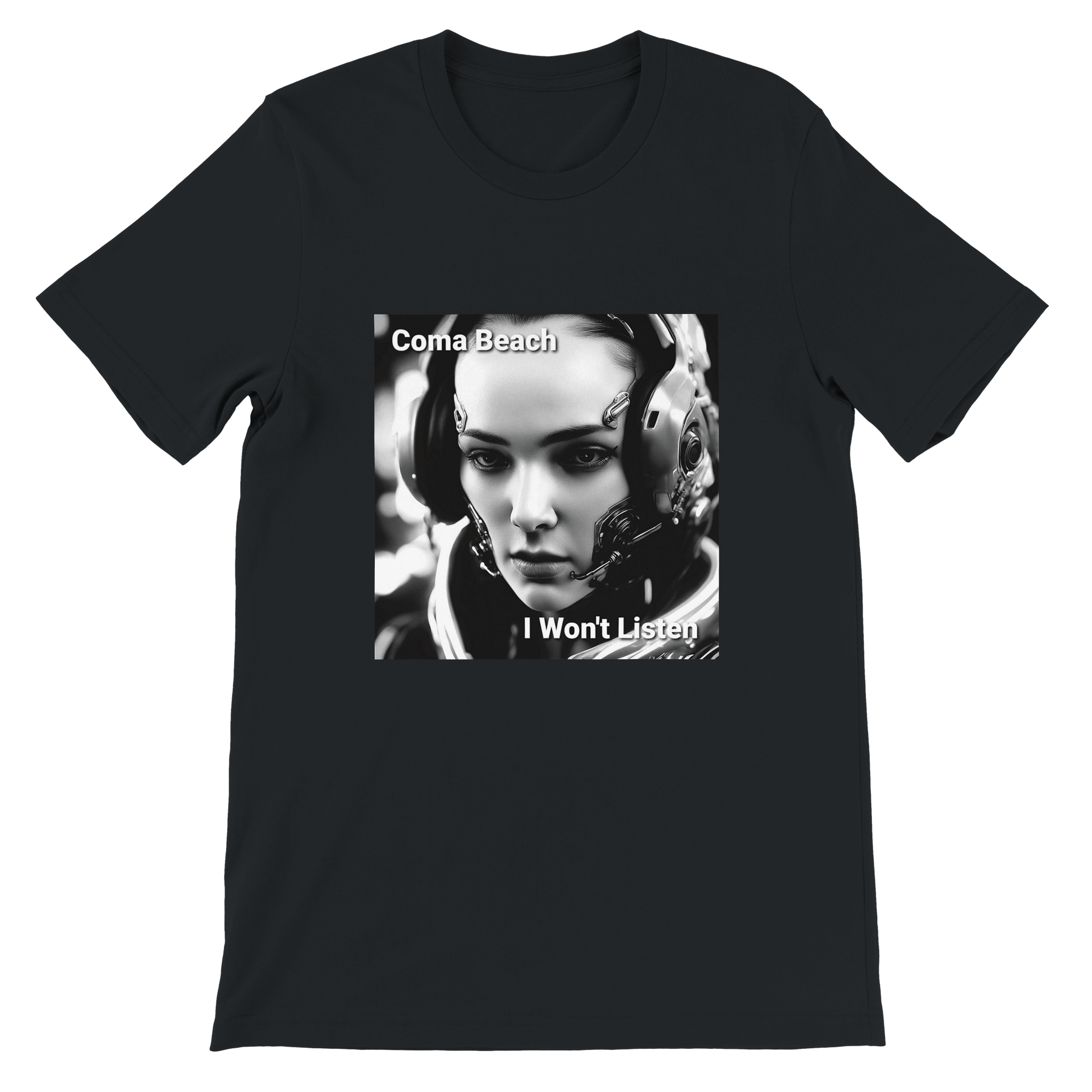 I Won&#39;t Listen - Unisex T-Shirt