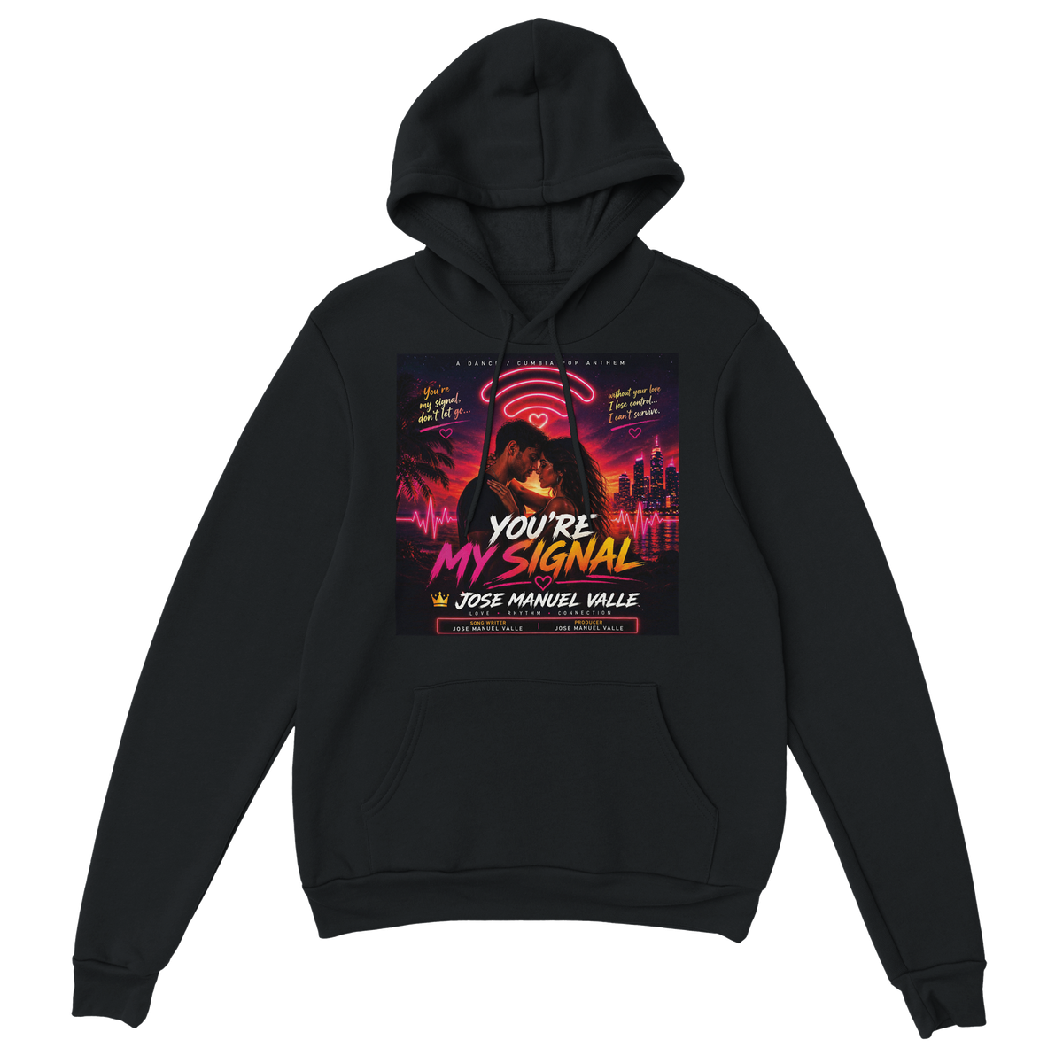 You’re My Signal - Classic Unisex Pullover Hoodie