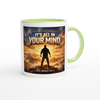 It's all in your mind - Ceramic Mug