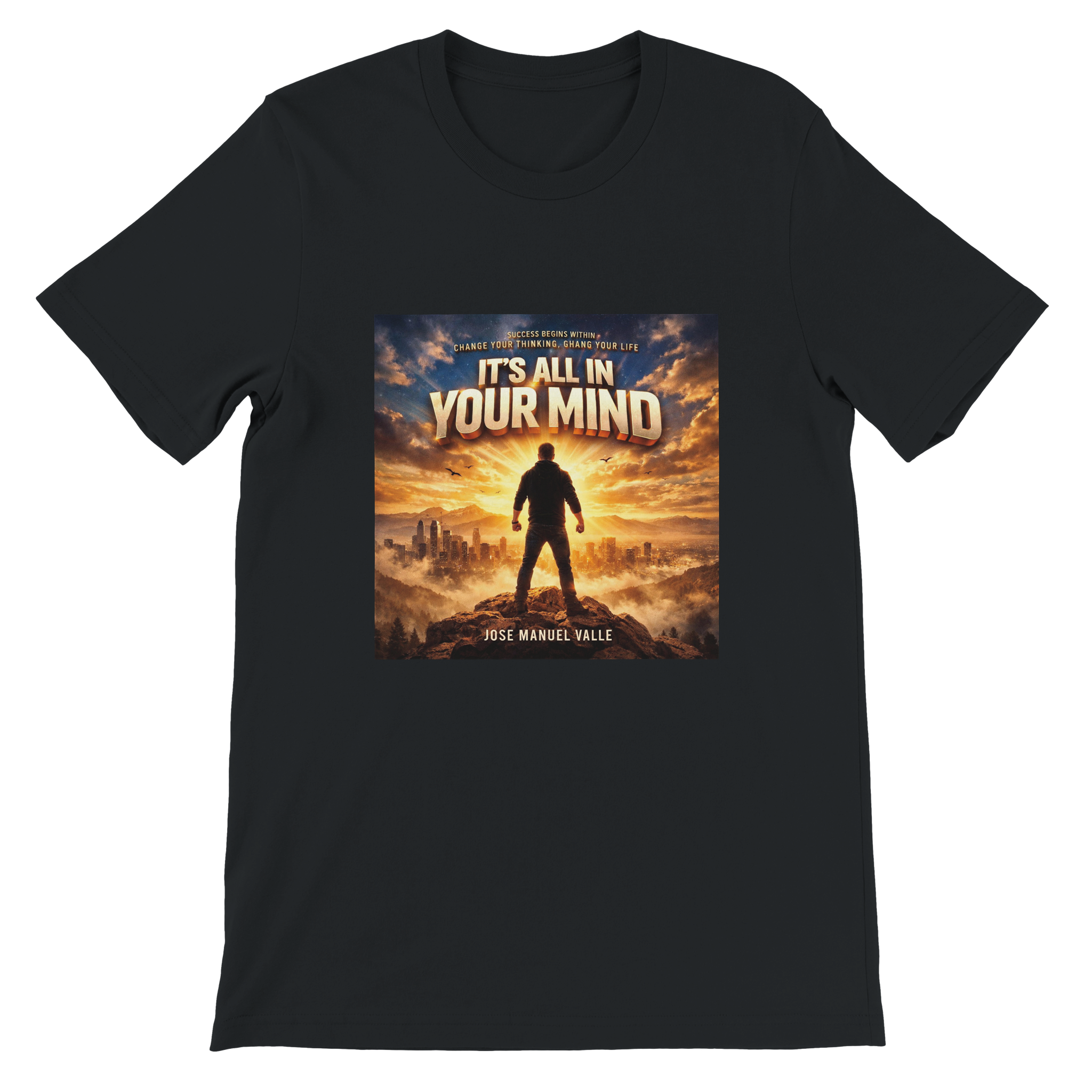 It&#39;s all in your mind - Unisex T-Shirt