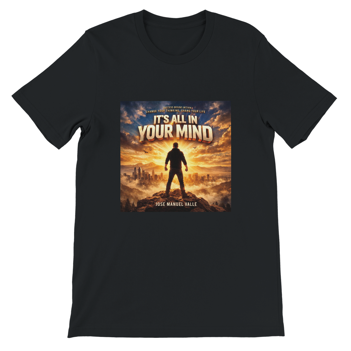 It's all in your mind - Unisex T-Shirt