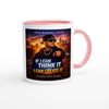 If i can think it i can create it - Ceramic Mug