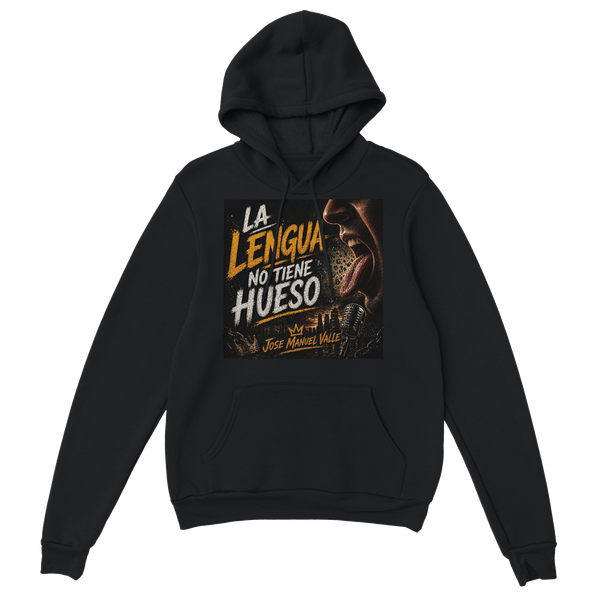 LA LENGUA NO TIENE HUESO - Classic Unisex Pullover Hoodie