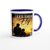 LET THEM FLY - Ceramic Mug