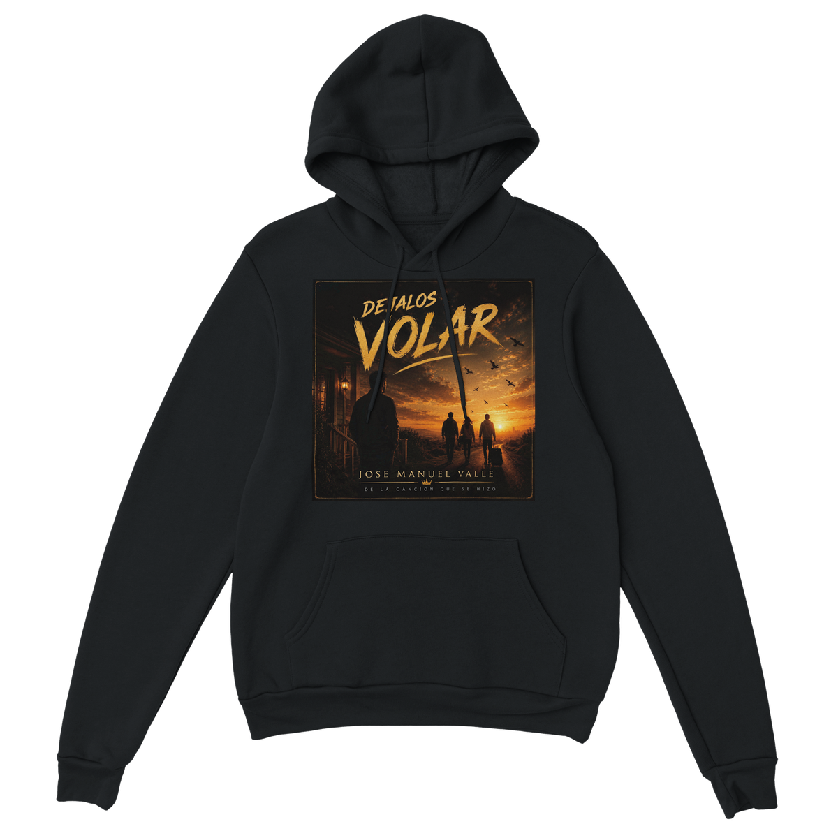 DEJALOS VOLAR - Classic Unisex Pullover Hoodie