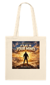It's all in your mind - Tote bag