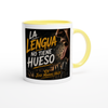 LA LENGUA NO TIENE HUESO - Ceramic Mug