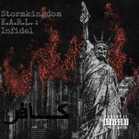 Infidel by Storm Kingdom (feat. K.A.R.L. Kill All Remaining Life)