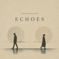 Echoes by Koentakhinte