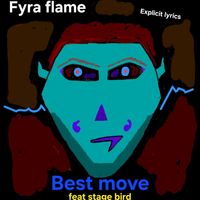 Best move featuring Stage bird  by Fyra flame