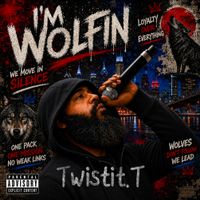I'm Wolfin by Twistit.T
