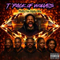 Philly Fire Alpha Mix by T'Pack of Wolves