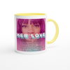 Her Love - Ceramic Mug