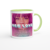 Her Love - Ceramic Mug