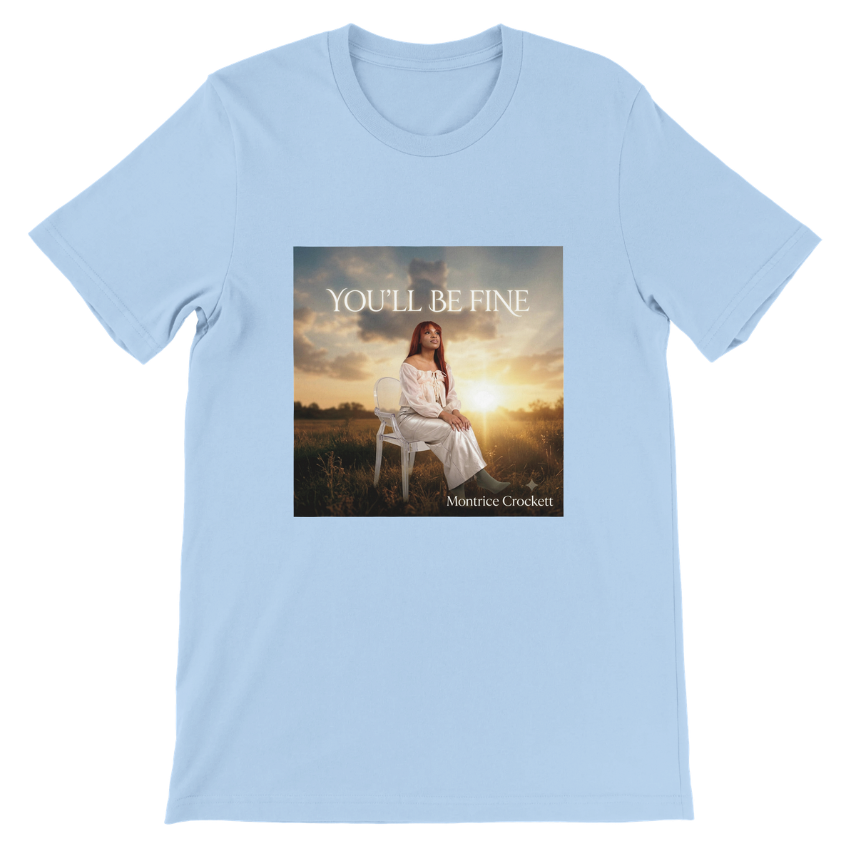 You'll Be Fine - Unisex T-Shirt