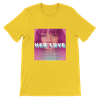 Her Love - Unisex T-Shirt