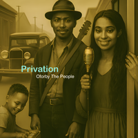 Privation by Oforby The People